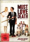 Must Love Death - NEU - OVP - Folie