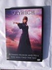 Sky High - Between Heaven and Hell you will find the way 