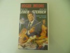 ZEIT ZU LEBEN - ZEIT ZU STERBEN - ROGER MOORE 