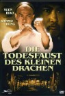 Die Todesfaust des kleinen Drachen 