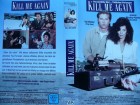 Kill Me Again ... Val Kilmer, Joanne Whalley - Kilmer ... VHS 