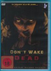 Don't wake the Dead DVD NEUWERTIG 