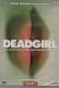 Deadgirl (uncut, SPIO JK) DVD - NEU/OVP 