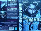 The Hard Word - Das sicherste Alibi ist der Knast  ... VHS 