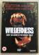 Wilderness - uncut DVD - Backwood Splatter Klassiker 