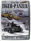 Legende Tiger- Panzer - Der Wehrmacht bester - 2. Weltkrieg 