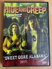 HIDE AND CREEP - SWEET GORE ALABAMA Uncut 