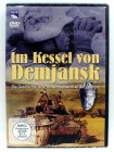 Im Kessel von Demjansk - Die Geschichte einer Abwehrschlacht an der Ostfront 