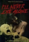 I'll Never Die Alone - Kleine Hartbox 