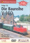 Die Baureihe V 100 Die legendäre DB-Diesellok Stars der Schiene RioGrande-Videothek Folge 12 