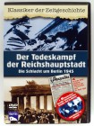 Der Todeskampf der Reichshauptstadt - Die Schlacht um Berlin 1945 - 2. Weltkrieg + Bonusfilme + Interviews 