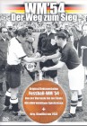 WM'54-Der Weg zum Sieg Fussball-Weltmeisterschaft Bern 