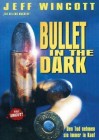 Bullet in the Dark - When the Bullet Hits the Bone - DVD 