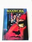 WAXWORK 1+2 DOUBLE FEATURE(REISE ZURÜCK IN DIE ZEIT,KLASSIKER 1988+1992,ANTHONY HICKOX)LIM.MEDIABOOK UNRATED 