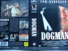 Dogman ... Tom Berenger, Barbara Hershey  ... VHS 