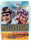 Höllentour - Tour der Helden - Tour de France - Radsport Sport- Doku- Film - Erik Zabel, Jan Ullrich, Rolf Aldag