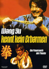 Wang Yu - Kennt kein Erbarmen