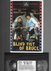 Blind Fist of Bruce    VHS