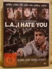 L.A., I HATE YOU Elend liebt Gesellschaft DVD Uncut