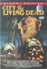 City of the living Dead Blood Edition UNCUT