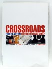 Crossroads - Eric Clapton Guitar Festival 2007 - Sheryl Crow, Steve Winwood, Hubert Sumlin, John Mayer, Robert Cray Band