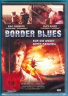 Border Blues DVD Eric Roberts, Gary Busey NEU/OVP 