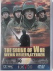 The Sound of War - Wenn Helden sterben - Hölle Krieg - John Irvin ("Hamburger Hill") - Kriegsfilm