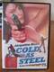 Cold as Steel-Kalter Stahl und heißer Sex erstmals auf DVD uncut