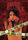 Amateur Porn Star Killer 3 The Final Chapter - DVD 