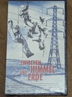 Zwischen Himmel und Erde VHS OVP