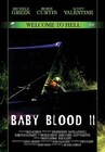 Baby Blood 2 - Welcome to Hell / uncut / OOP / Neu