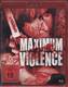 Maximum Violence - neu OVP