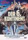 Der 6. Kontinent