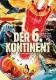 Der 6. Kontinent