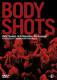 Body Shots - Neuauflage