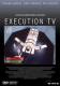 Execution TV