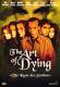 The Art Of Dying - Die Kunst des Sterbens