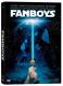 Fanboys - Limited Edition 