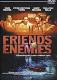 Friends & Enemies - Freundschaft kann tödlich sein