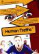 Human Traffic