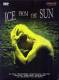 Ice from the Sun DVD