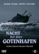 Nacht fiel über Gotenhaven