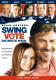 Swing Vote - Die beste Wahl - 2-Disc-Special Edition