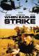 WHEN EAGLES STRIKE - DEFENDING FREEDOM - NEU/OVP 