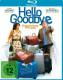 Hello Goodbye - Entscheidung aus Liebe