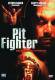 PIT FIGHTER - NEU/OVP 