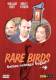 Rare Birds - Selten schräge Vögel!