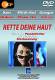 Rette deine Haut