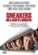 Sneakers - Die Lautlosen - Neuauflage