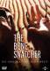 The Bone Snatcher